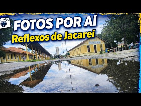 Fotos por aí - Reflexos de Jacareí