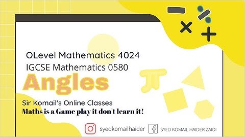 Olevel / IGCSE Math - Angle properties (Concepts and PP Questions)