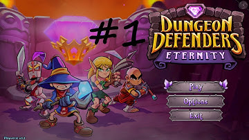 Dungeon Defenders Eternity Part 1 Deeper Well