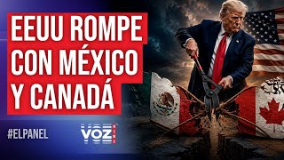 Se cree que la Casa Blanca no extenderá el T-MEC con México y Canadá - El Panel