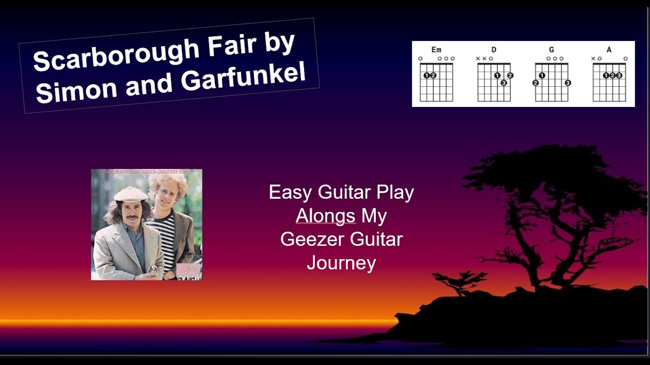 Scarborough Fair by Simon & Garfunkel easy guitar play along with lyrics and chords