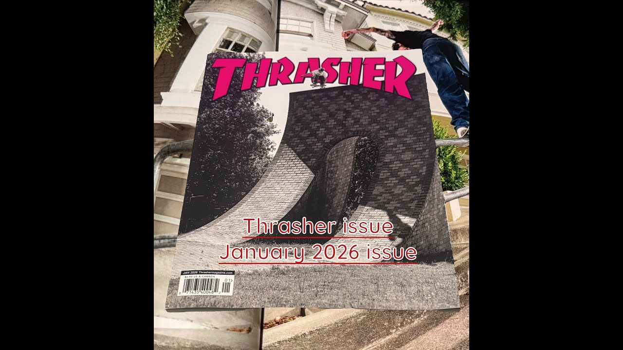 Thrasher Magazine Issue January 2026 Run Through