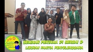 Seminar Motivasi Smasmk Pertama Di Serdang Bedagai & Liburan Panitia Penyelenggara