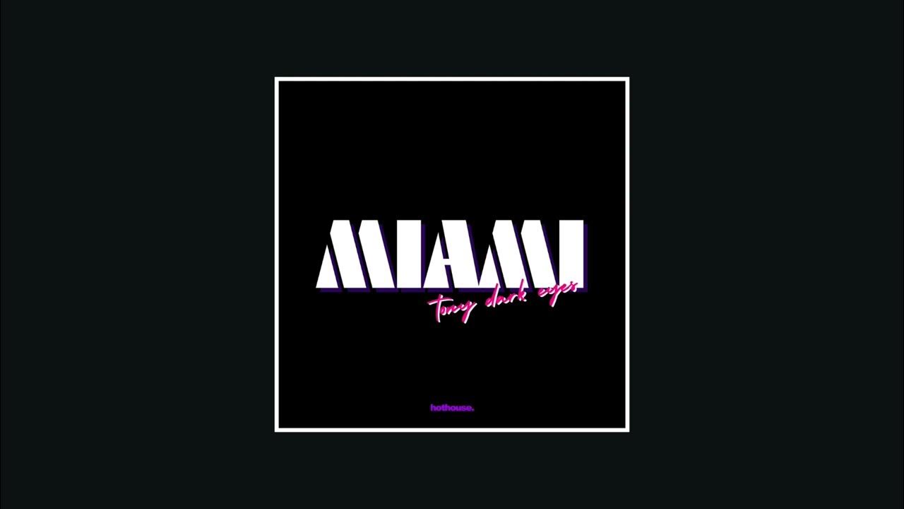 tony dark eyes - Miami | Lyric Video tony dark eyes - Miami | Lyric Video