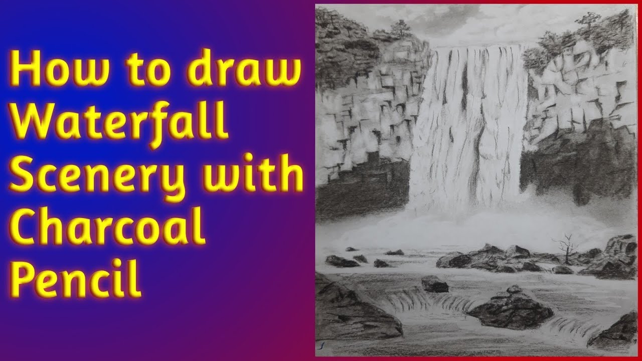 How to draw Waterfall Scenery with Charcoal Pencil | Waterfall scenery ...