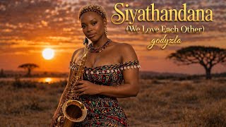 Siyathandana we Love Each Other