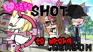 ♡The Cupid shot the wrong person♡ {GLMM}  [Valentine's special]  !!read desc!! || Lizzie Ash
