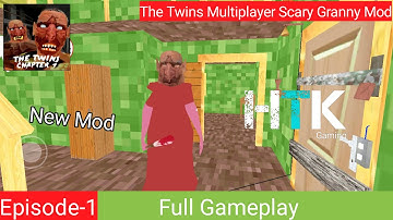 [HTK]The Twins Multiplayer Scary Granny Mod_|_Full Gameplay_|_Episode-1_|_Advanture Horror Game|2021