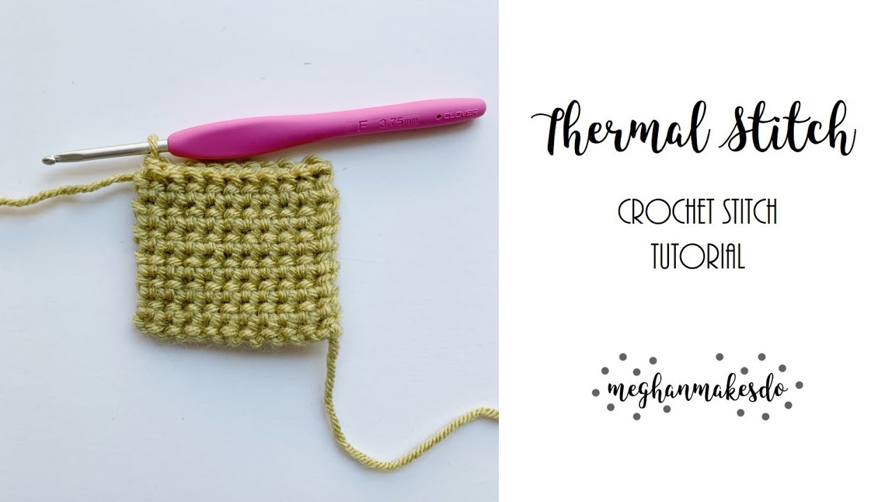 Crochet stitch tutorial, how to crochet the thermal stitch, thick crochet stitches