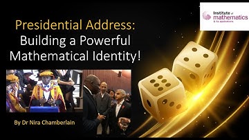Dr Nira Chamberlain’s Presidential Address – IMA Mathematics 2020 Online Series