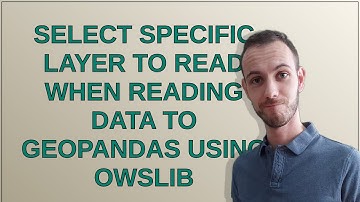 Select specific layer to read when reading data to GeoPandas using OWSlib