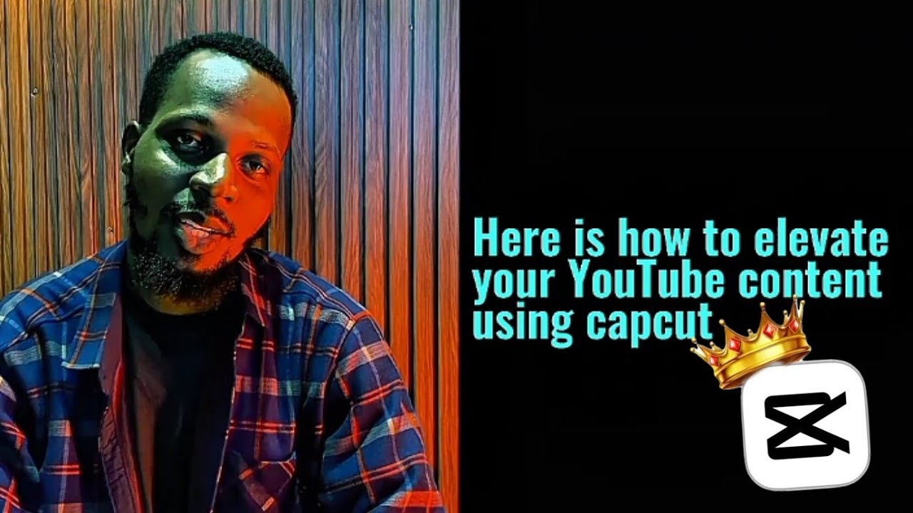 How to elevate your YouTube content using CAPCUT . 