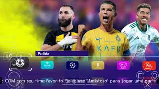 EFOOTBALL PES 2024 PSSPP BRASILEIRÃO E EUROPEUS ATUALIZADOS OFFLINE PARA ANDROID PSP