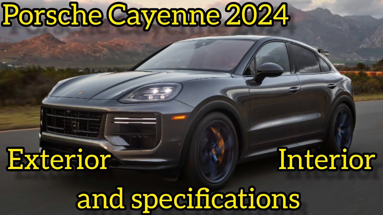 Porsche Cayenne 2024 Exterior And