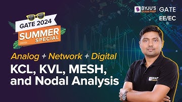 KCL, KVL, MESH en Nodale Analyse | Analoog + Netwerk + Digitaal | EE/EC voor GATE 2024 | BYJU