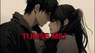 Tumse mili to yu laga mashup (new song) #song