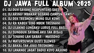 Download Lagu DJ JAWA TERBARU 2025 FULL BASS - DJ DUH SAYANG NGAPUNTENE SAESTU🎶DJ SABAR FULL ALBUM VIRAL TERBARU MP3 Download Lagu DJ JAWA TERBARU 2025 FULL BASS - DJ DUH SAYANG NGAPUNTENE SAESTU🎶DJ SABAR FULL ALBUM VIRAL TERBARU MP3