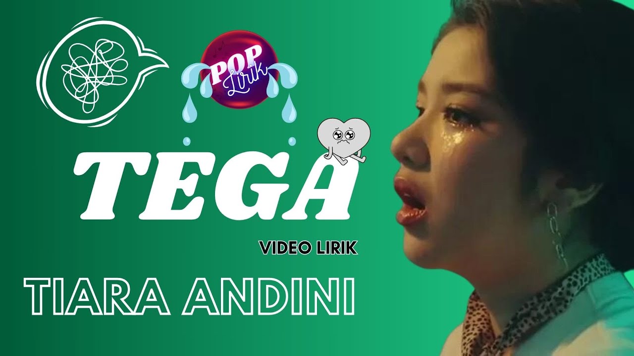 TIARA ANDINI - TEGA (VIDEO LIRIK LAGU) #POPLirikID - YouTube
