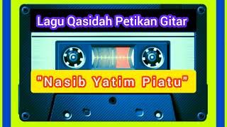 Qasidah petikan gitar, tentang nasib yatim piatu.