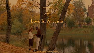 [autumn playlist] I'll whisper love with you in the fall