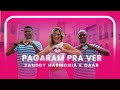 PAGARAM PRA VER - Xanddy Harmonia e Gaab | Coreografia - Lore Improta