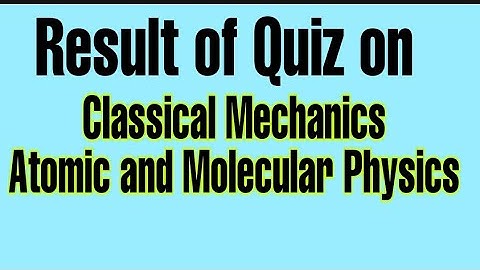 MCQs on Classical Mechanics l Atomic and Molecular Physics l Master Cadr/MSc Physics Entrance Exam