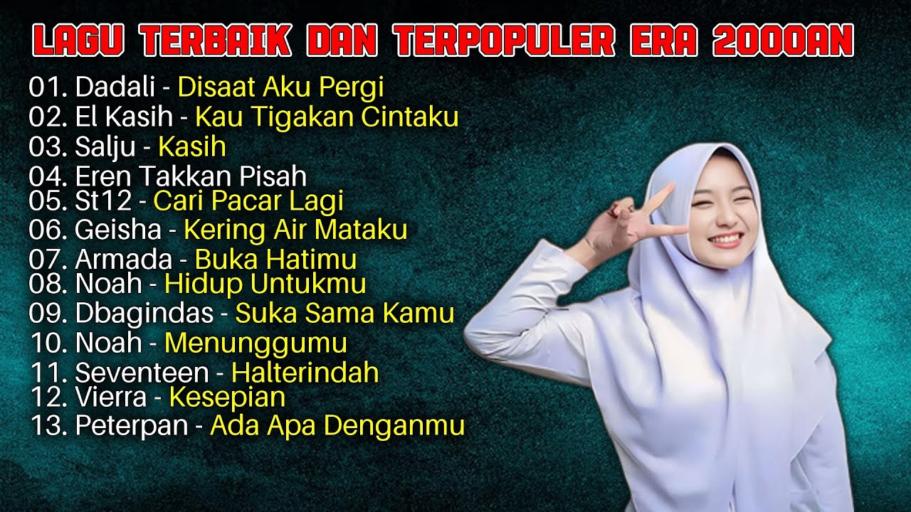 Lagu Terbaik dan Terpopuler Era 2000an | Noah | Salju | Peterpan
