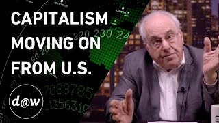 Capitalism Moving On From U.S. Stronghold -Economic Update with Richard Wolff