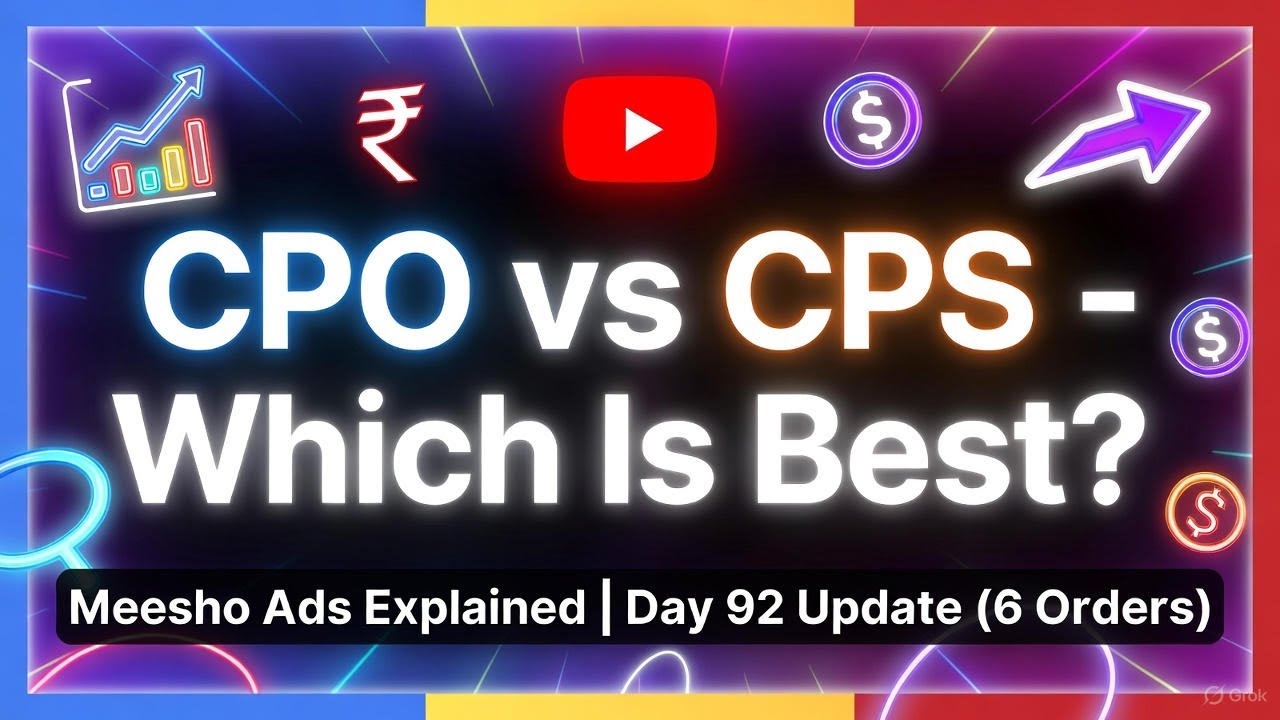 Day 92 CPO vs CPC – Which Meesho Ad Gives More Orders? Full Explanation