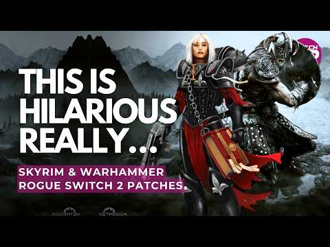 Video Skyrim Anniversary Edition Switch 2 Patch Analysis & Review Plus Warhammer Rogue Trader!
