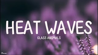 Glass Animals - Heat Waves (Lyrics)