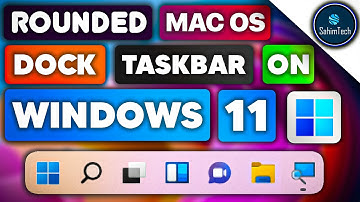 How to get Rounded Mac OS taskbar on Windows 11