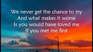 Eric Ethridge - If You Met Me First Lyrics