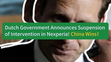 Dutch Government Announces Suspension of Intervention in Nexperia! China Wins！