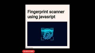 Fingerprint Scanner using JavaScript /  Animetion #shorts #viral #shortvideo #2023
