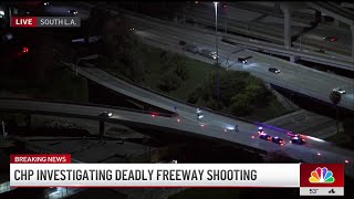 CHP investigating deadly freeway shooting in South LA