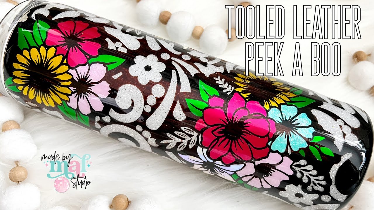 Tooled Leather Floral Peek A Boo Tumbler Tutorial