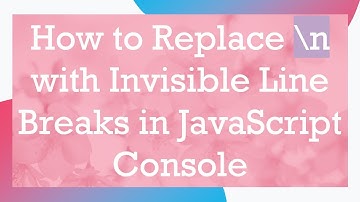How to Replace \n with Invisible Line Breaks in JavaScript Console