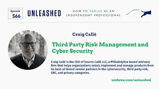 566. Craig Callé, Third Party Risk Management and Cyber Security