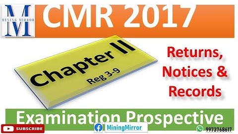 CMR 2017: Chapter II | Returns, Notices & Records | Coal Mines Regulation | Examination Prospective
