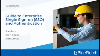 Webinar - Guide to Enterprise Single Sign-On (SSO) and Authentication