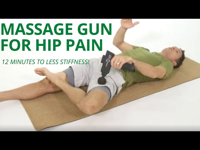 Massage Gun for Hip Pain, Stiffness and Arthritis 