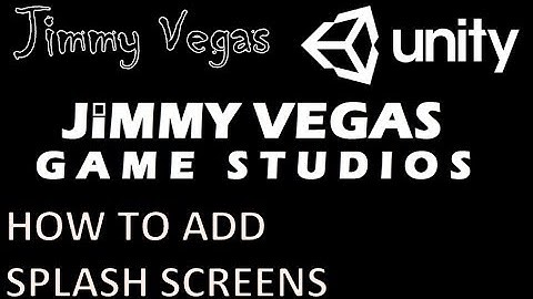 Mini Unity Tutorial - How To Create Splash Screens