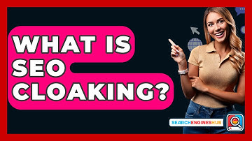 What Is SEO Cloaking? - SearchEnginesHub.com