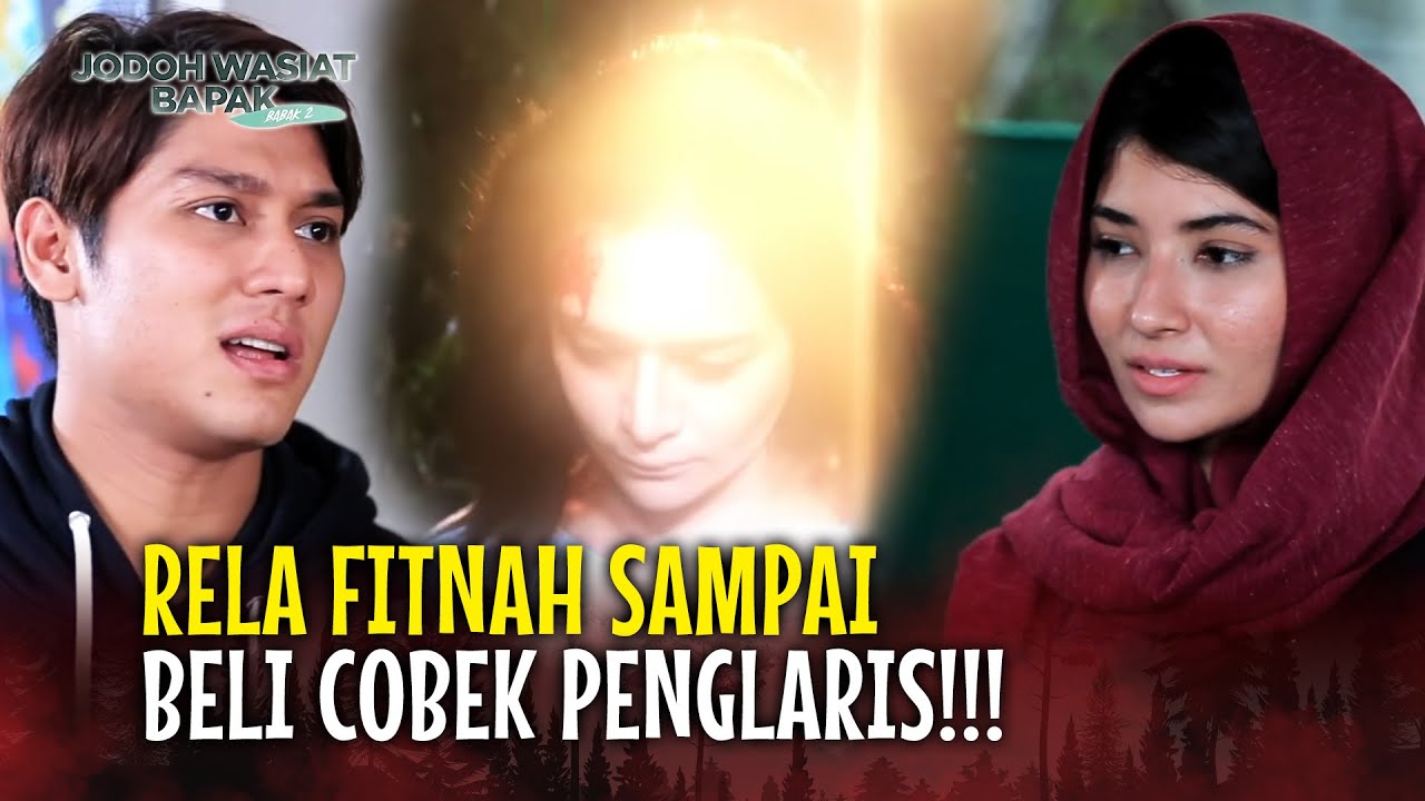 FITNAH KEJI SANG RIVAL JUALAN RUJAK CINGUR! | Jodoh Wasiat Bapak Babak 2 | EPS 42 FULL