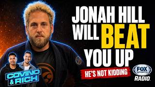 Jonah Hill Says He Could Beat Up MOST People | Covino & Rich