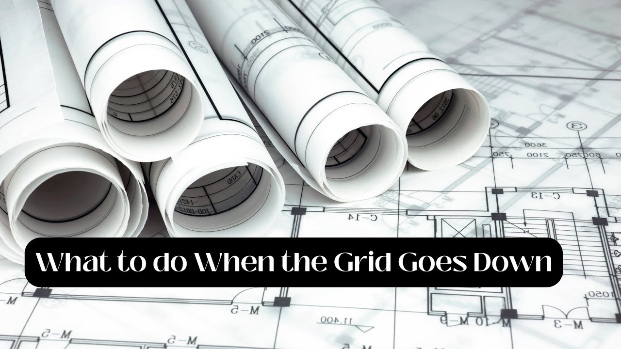 If The Grid Goes Down What Do I Need