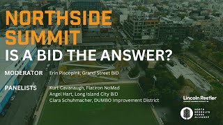 [#NBKParks] Northside Summit: Northside Summit: is a BID the Answer