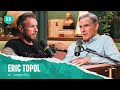 Eric Topol Returns (on longevity) | Armchair Expert with Dax Shepard