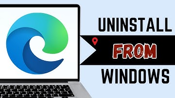 How to Uninstall Microsoft Edge from Windows 10 (2025)